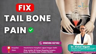 What is Tailbone Pain Coccydynia Dr Vishal Nigam jointpain delhi delhincr doctor foot pain [upl. by Langan518]