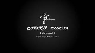 Unmadini Henguna  උන්මාදිනි හැංගුනා Instrumental [upl. by Aronal757]