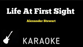 Alexander Stewart  Life At First Sight  Karaoke Guitar Instrumental [upl. by Aicinad]