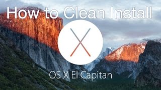 How to Clean Install OS X El Capitan [upl. by Emirak]