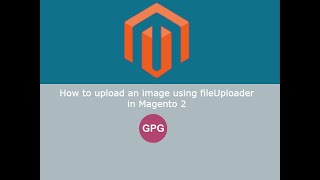 How to upload an image using fileUploader in Magento 2 [upl. by Nap412]