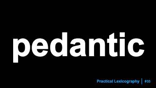 Pedantic Definition [upl. by Ratep362]