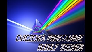 Ćwiczenia podstawowe  Rudolf Steiner [upl. by Ynnor234]