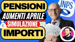 PENSIONI APRILE 👉 CEDOLINO AUMENTI IMPORTI SIMULAZIONI E CALENDARIO [upl. by Ailaht167]