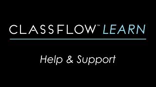 ClassFlow Help Help and Support June 2018 [upl. by Hanikahs]