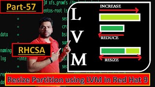 Managing LVM Resize Partition  Extend and Reduce Logical Volume Size  part 57  RHCSA linux [upl. by Ioved864]