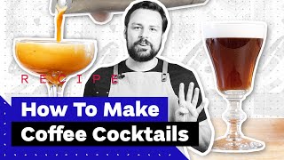 The Ultimate Coffee Cocktails Guide Irish Coffee Espresso Martini amp more recipes [upl. by Southard]