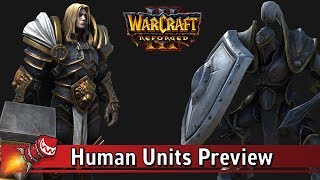 Warcraft III Reforged Human Units Preview [upl. by Studley]