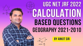 P 2  Calculation Based Questions in Geography  PYQs solution  NTA UGC NETJRF 2022  By Ankit Sir [upl. by Stalk]