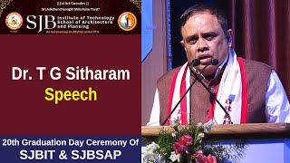 Dr T G Sitharam Speech  20th Graduation Day Ceremony Of SJBIT amp SJBSAP  BGS LIVE [upl. by Yhtuv93]