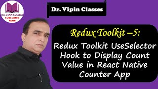 UseSelector Redux Toolkit to Display Count Value in React Native Counter App  Redux Toolkit 5 [upl. by Sirtimid791]