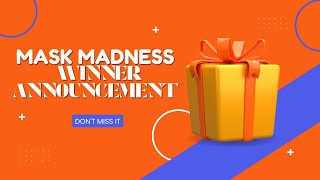 Mask madness week 5 winners ￼ giveaways did you win ￼ [upl. by Sirromed]