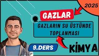 Gazların Su Üstünde Toplanması  Gazlar  11 Sınıf Kimya  9Ders [upl. by Barger783]