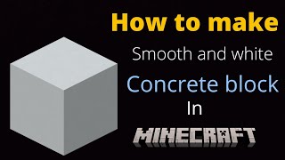 How to make smooth white concrete block in Minecraft  Minecraft tutorial [upl. by Dame]