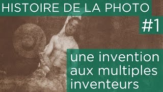 La naissance de la photo  Histoire de la photographie 1 [upl. by Hoffarth]