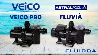 Veico Pro e AstralPool Fluvià  Comparativo Motobombas FLUIDRA para Piscinas [upl. by Allicerp]