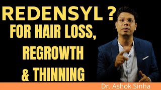 Redensyl For Hair Loss Regrowth And Thinning Dr Ashok Sinha [upl. by Llirred]