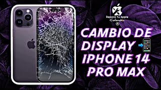 CAMBIO DE PANTALLA IPHONE 14 PRO MAX 📲  IPHONE 14 PRO MAX SCREEN REMPLACEMENT  REPARA TU APPLE [upl. by Elocyn]