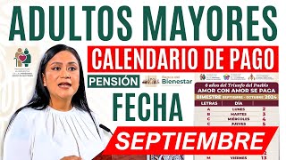 🔔📅 CALENDARIO y FECHA de PAGO Pensión Adultos Mayores SEPTIEMBRE 2024🗓️🔔 [upl. by Tnahsarp]