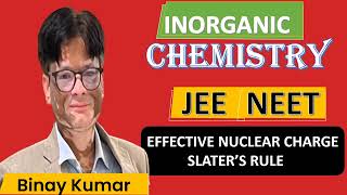 EFFECTIVE NUCLEAR CHARGE SLATERS RULE PERIODIC TABLE 11TH 12TH NEET JEE [upl. by Haroppiz]