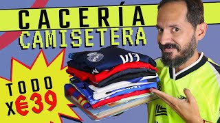 🤑💎 Cuantas CAMISETAS de FÚTBOL podré COMPRAR con menos de 40€ ♻️ Buscando TESOROS [upl. by Dlawso]