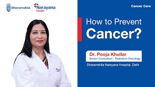 Cancer Prevention Insights By Dr Pooja Khullar Simple Lifestyle Changes Can Make a Big Difference [upl. by Ahsilac]