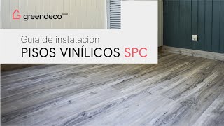 Guía de instalación Pisos Vinílicos SPC Sistema Click 4mm  Green Deco Store [upl. by Leler406]