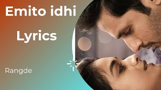 Emito Idhi song lyrics  Rang De 2020  Kapil Kapilan Haripriya  Shreemani  Devi Sri Prasad [upl. by Eenalem]