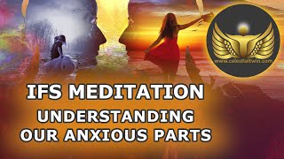 IFS Guided Meditation  Understanding Our Anxious Parts 10Minute Anxiety Meditation [upl. by Cleaves]