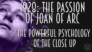 1928 The Passion of Joan of Arc  The Powerful Psychology of the Close Up [upl. by Charlena]