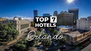 Top 7 Best Hotels In Orlando  Best Hotels In Orlando [upl. by Dahc]