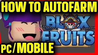 How To AUTO FARM In BLOX FRUITS On MOBILE Working 2024 [upl. by Egedan413]