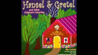 Hansel and Gretel and Other Childrens Favorites Audiobook [upl. by Mckale]