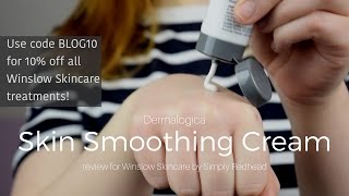 Dermalogica Skin Smoothing Cream REVIEW for Winslow Skincare [upl. by Aramit720]