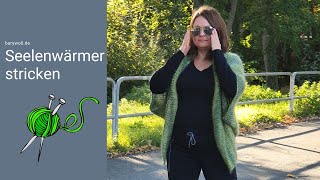 JACKE  SEELENWÄRMER STRICKEN  Anleitung kostenlos [upl. by Kalie927]