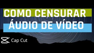 COMO CENSURAR PALAVRÕES EM VÍDEOS APP CAP CUT [upl. by Anaoj]