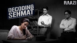 Decoding Sehmat  Making of a spy  Raazi  Alia Bhatt Vicky Kaushal Meghna Gulzar  11 May 2018 [upl. by Elyagiba877]