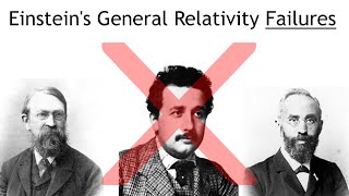 Einstein’s theoretical failures of General Relativity [upl. by Maude745]