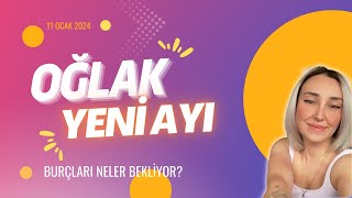 11 OCAK OĞLAK YENİ AYI astroloji oğlakyeniayı [upl. by Devol]