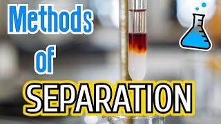 10 Methods of Separation in Chemistry [upl. by Nivat]