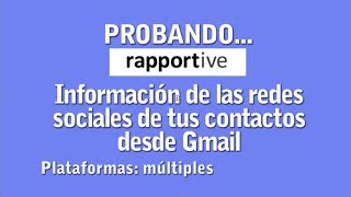 Rapportive redes sociales de nuestros contactos en Gmail [upl. by Pippa921]