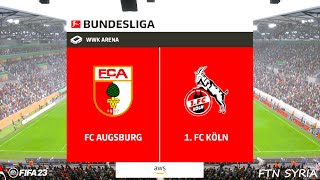 LIVE 🔴 FC Augsburg vs FC Koln  Bundesliga 2024  Match Today Watch Streaming  En Vivo  🎮 FIFA 23 [upl. by Guerra]