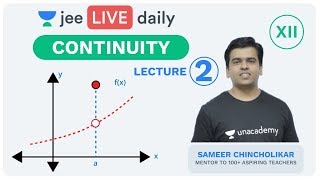 JEE Mains Continuity L 2  Class 12  Unacademy JEE  LIVE DAILY  IIT Mathematics  Sameer Sir [upl. by Kidder]