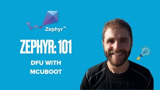 Zephyr 101  DFU wtih MCUBoot [upl. by Ardnoek262]