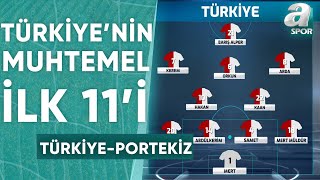 Türkiyenin Portekiz Karşısındaki Muhtemel İlk 11i  A Spor  EURO 2024Te Bugün  22062024 [upl. by Valenza845]