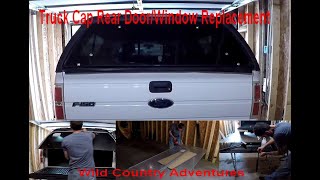 Truck Cap Rear WindowDoor Replacement [upl. by Barbaraanne]