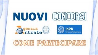 Nuovi concorsi dellAgenzia delle Entrate  COME PARTECIPARE [upl. by Sebastian]