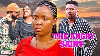 THE ANGRY SAINT EKENE UMENWA MALEEK MILTON 2024 Latest Nigerian Movies new nollywoodmovies [upl. by Ojillek98]