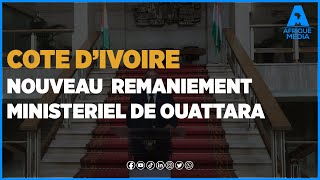 COTE DIVOIRE NOUVEAU REMANIEMENT MINISTERIEL DE OUATTARA [upl. by Htedirem]