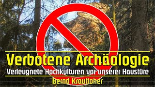 Verbotene Archäologie  Verleugnete Hochkulturen vor unserer Haustüre [upl. by Eeloj]